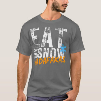 Eat my Snö MADAFAKAS Winter Sports Ski T Shirt