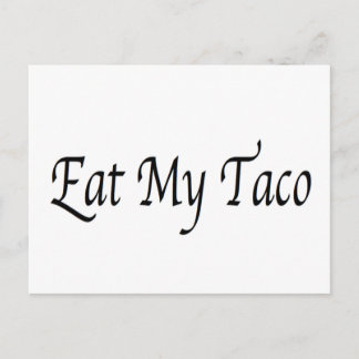 Eat My Taco Vykort