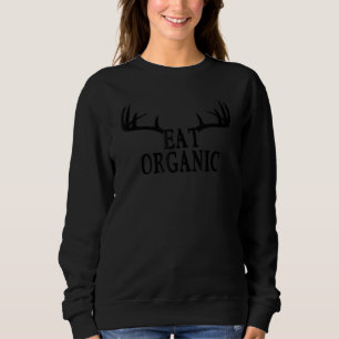 Eat Organic Hjort Hunting Season Antler Rack Venis T Shirt