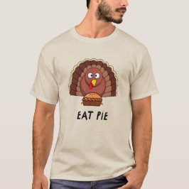 Eat Paj med Thanksgiving Turkiet T Shirt