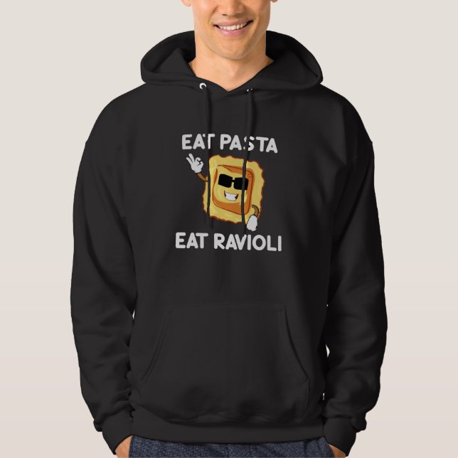 Eat Pasta Eat Ravioli Quotes About Italian Foodie  Hoodie (Framsida)