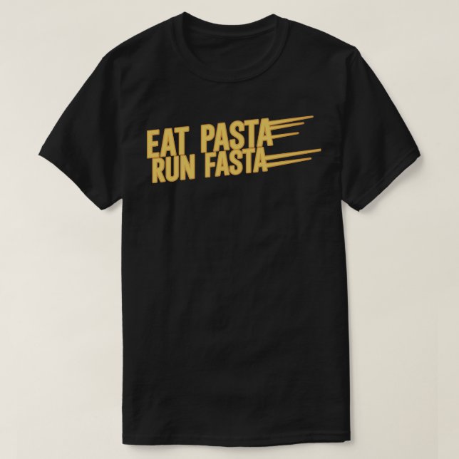 Eat Pasta springa Fasta T Shirt (Design framsida)