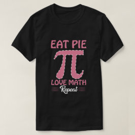 Eat Pi Kärlek Math Repeat T Shirt
