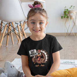 Eat Pizza, Funny Thanksgiving turkey T Shirt