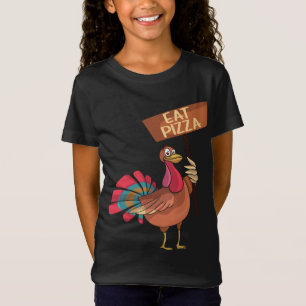 Eat Pizza Funny Turkey Sign Thanksgiving Vegan Ent T Shirt