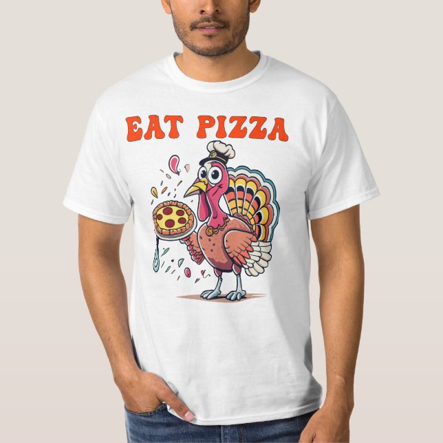 EAT pizza lustigt ät pizza turkey roligt thanksgiv T Shirt (Framsida)