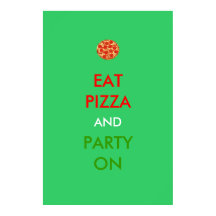 Eat Pizza och Party On Funny Poster