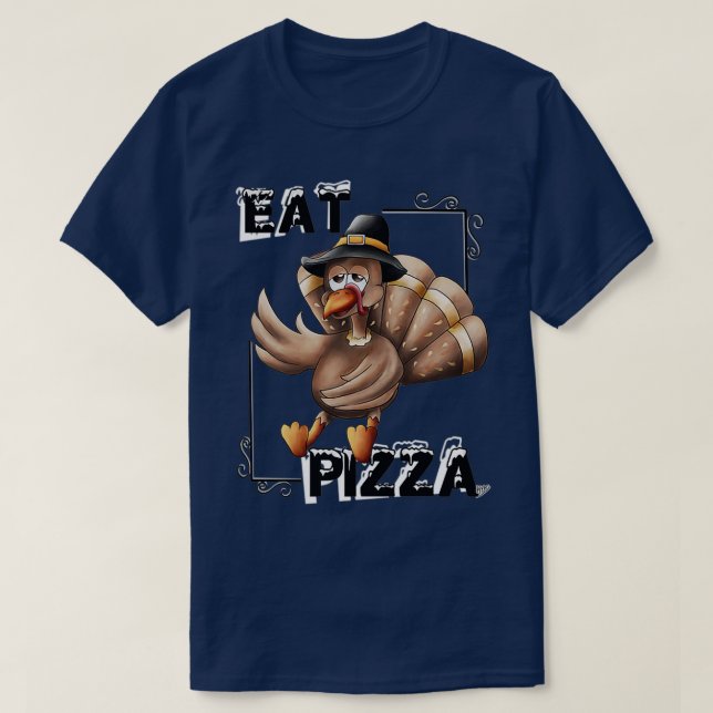 Eat Pizza thanksgiving T Shirt (Design framsida)