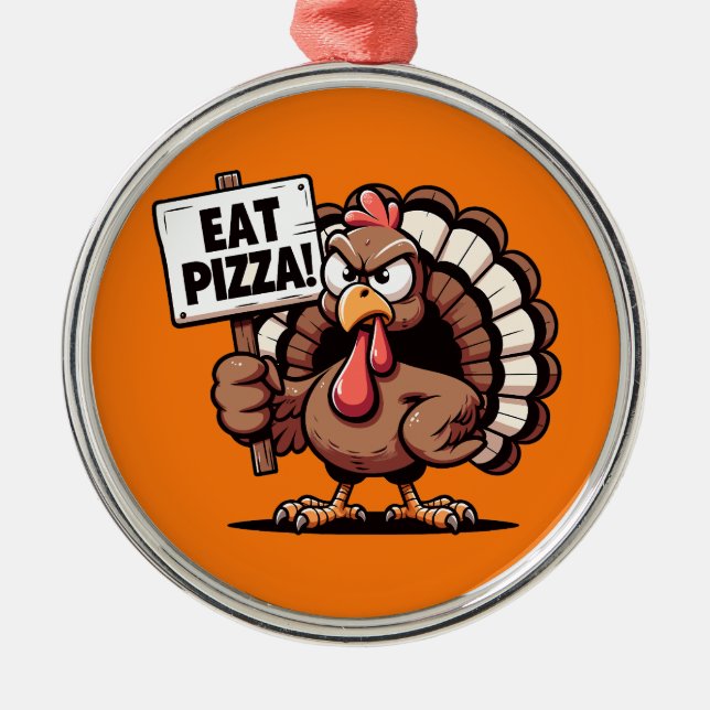 Eat Pizza Turkey Ornament (Framsidan)