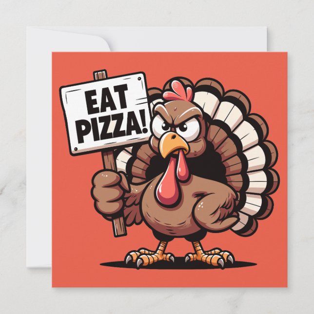 Eat Pizza Turkey Thanksgiving Greeting Card (Framsida)