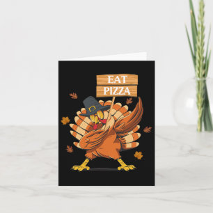 Eat Pizza Vegan Thanksgiving Dabbing Turkey Fall L Kort