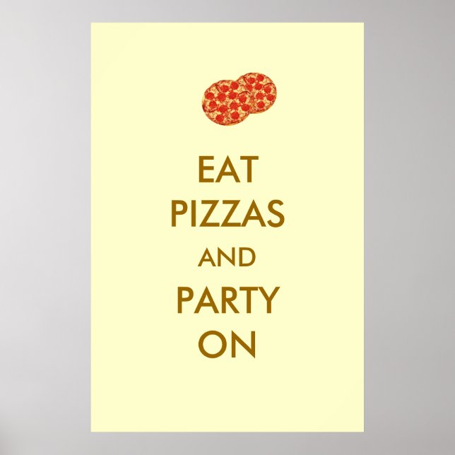Eat Pizzas och Party på Funny Pizza Poster (Framsidan)