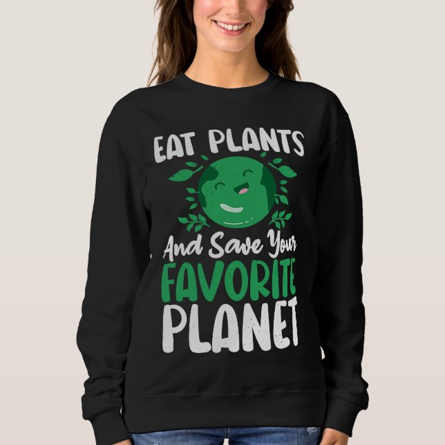 Eat Plants And Support Earths Day Save Planet T Shirt (Framsida)