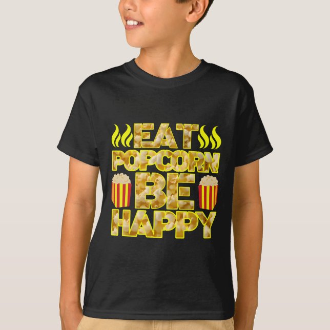 eat popcorn be happy t shirt (Framsida)