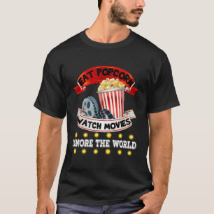Eat Popcorn Watch Movies ignorerar världen T Shirt