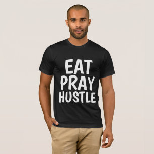 EAT PRAY HUSTLE Manar, halvskjortor T-shirt