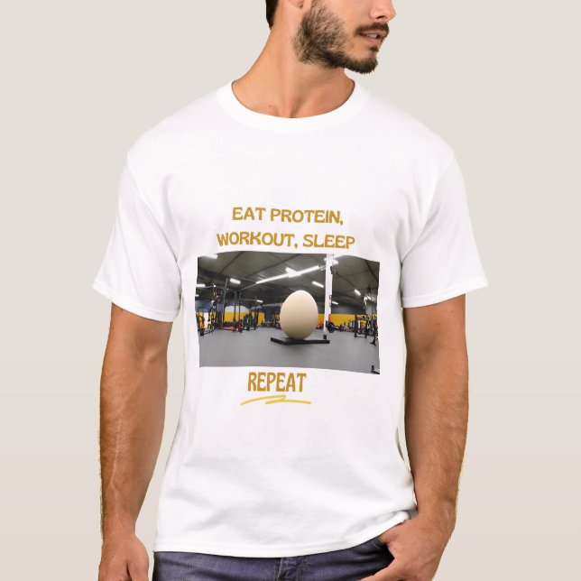 Eat Protein, Workout Sömn, Upprepa T Shirt (Framsida)