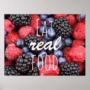 Eat Real Food/Berries Photo Poster