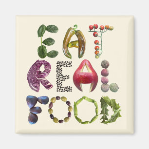 Eat Real Food - Healthy Fridge Food Quote Magnet