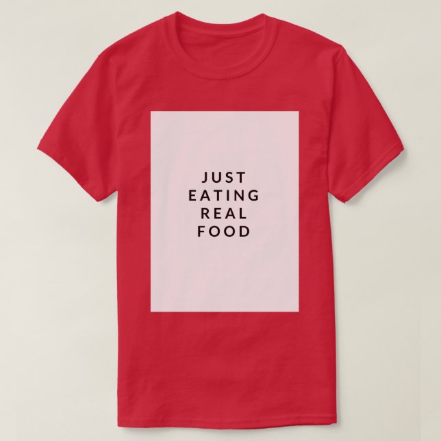 Eat Real Food-slogan T Shirt (Design framsida)