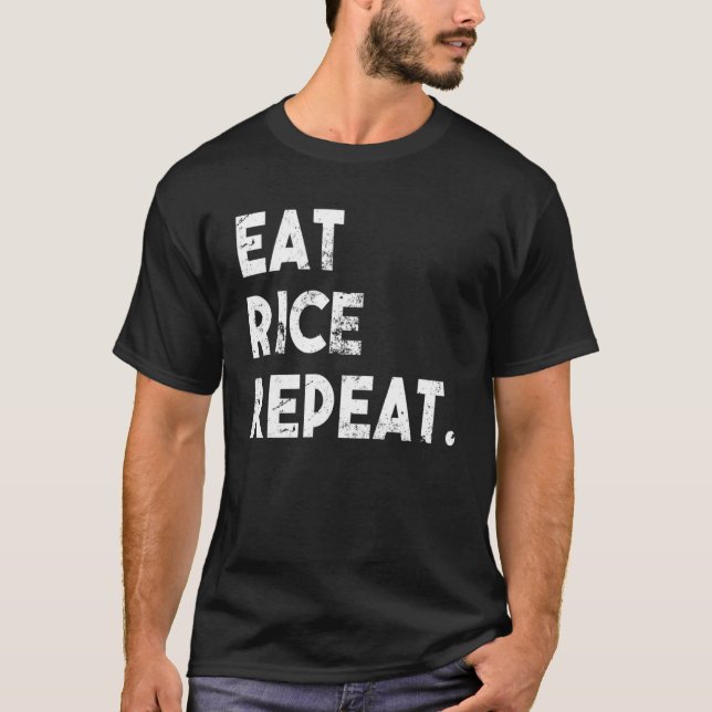 Eat Ris Upprepa Roligt Vit Ris Livsmedelsrester i  T Shirt (Framsida)
