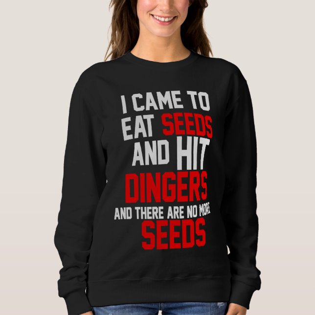 Eat Seeds and Hit Dingers Baseball homerun T Shirt (Framsida)