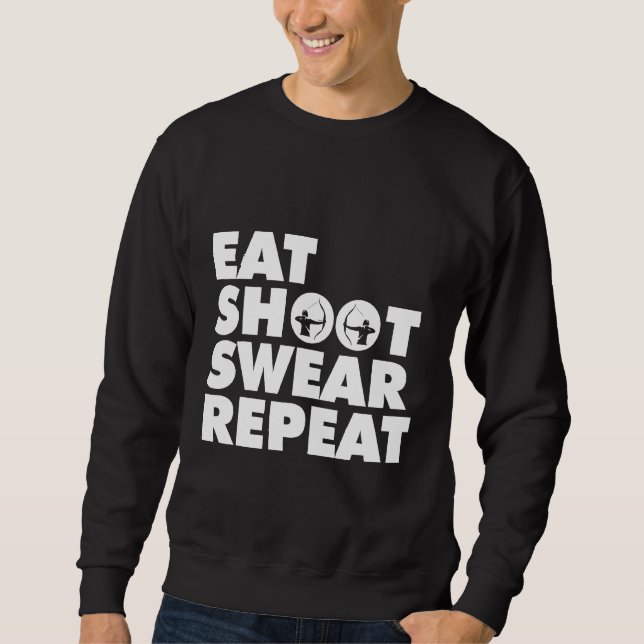 Eat Shoot Repeat Swear Archery Bow Hunting Funny Lång Ärmad Tröja (Framsida)