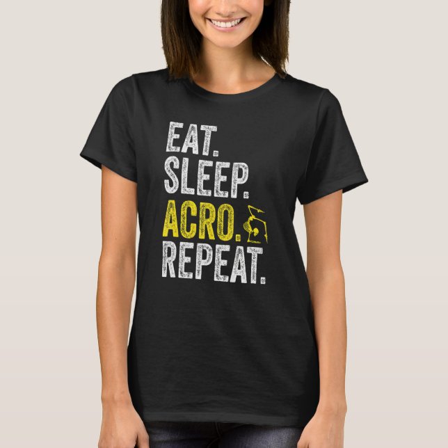 Eat Sleep Acro Repeat Acrobat Gymnastics Funny Ske T Shirt (Framsida)