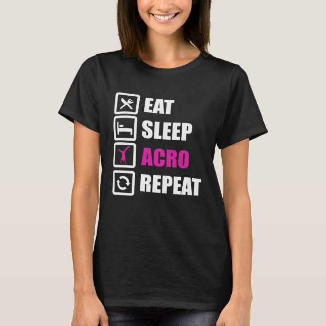 Eat Sleep Acro Repeat for Gymnastics T Shirt (Framsida)