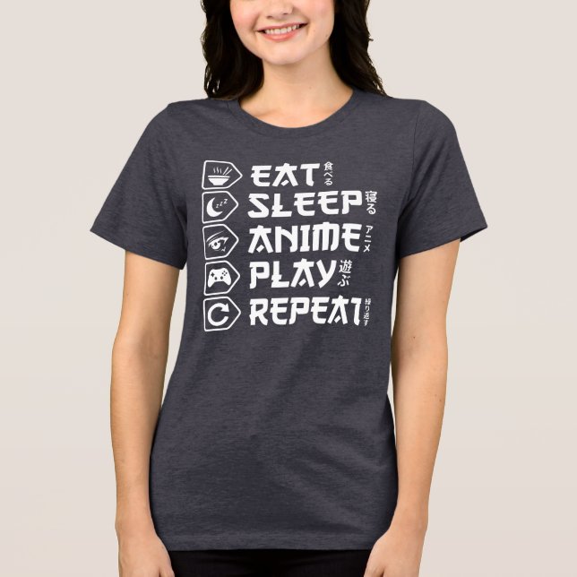 Eat Sleep Anime Play Repeat Otaku Anime Lifestyle T Shirt (Framsida)