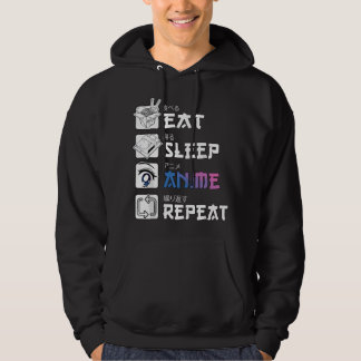 Eat Sleep Anime Repeat , Anime Manga s Gift Hoodie