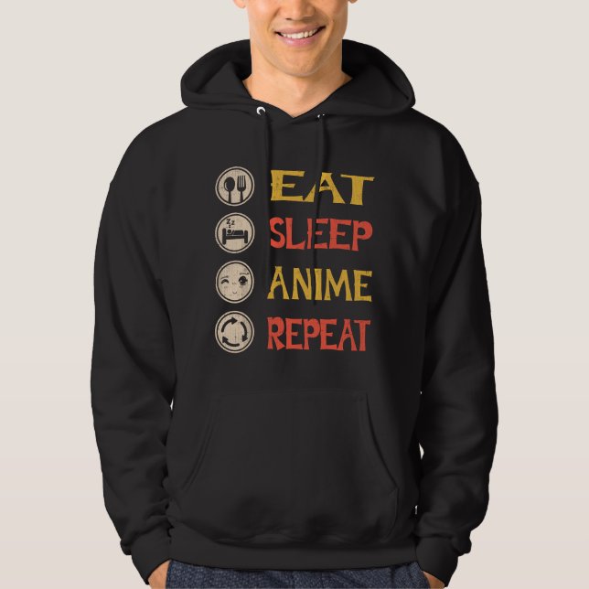 Eat Sleep Anime Repeat Anime T Gift Hoodie (Framsida)