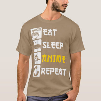 Eat Sleep Anime Repeat Manga Japan Saying Cosplay T Shirt
