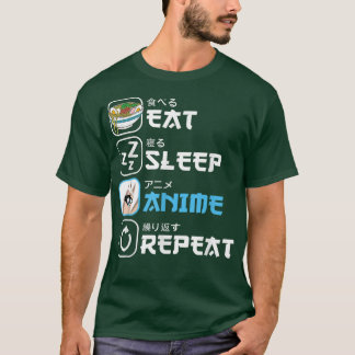 Eat Sleep Anime Repeat Manga Otaku Funny Japanese T Shirt