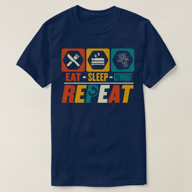 Eat Sleep Astronaut Repeat  Funny Astronomy Planet T Shirt (Design framsida)