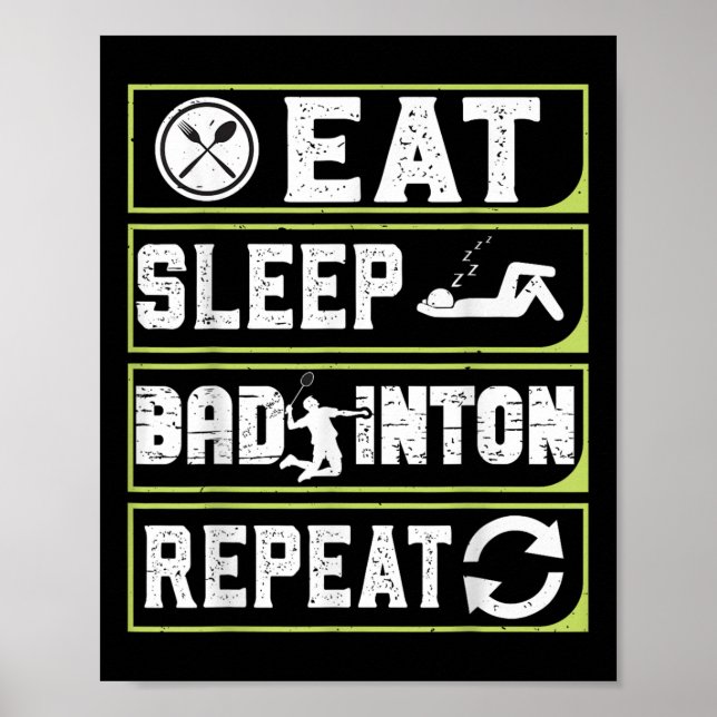Eat Sleep Badminton Repeat Badminton Gifts For Men Poster (Framsidan)