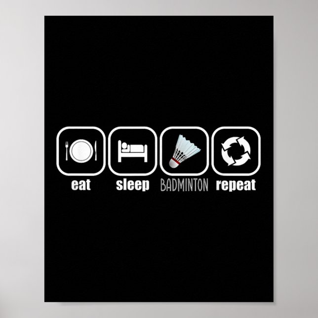 Eat, Sleep, Badminton, Repeat - Funny Badminton Pl Poster (Framsidan)