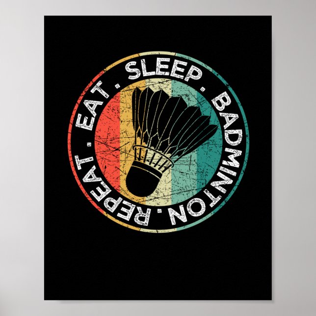 Eat Sleep Badminton Repeat Funny Racket Shuttlecoc Poster (Framsidan)