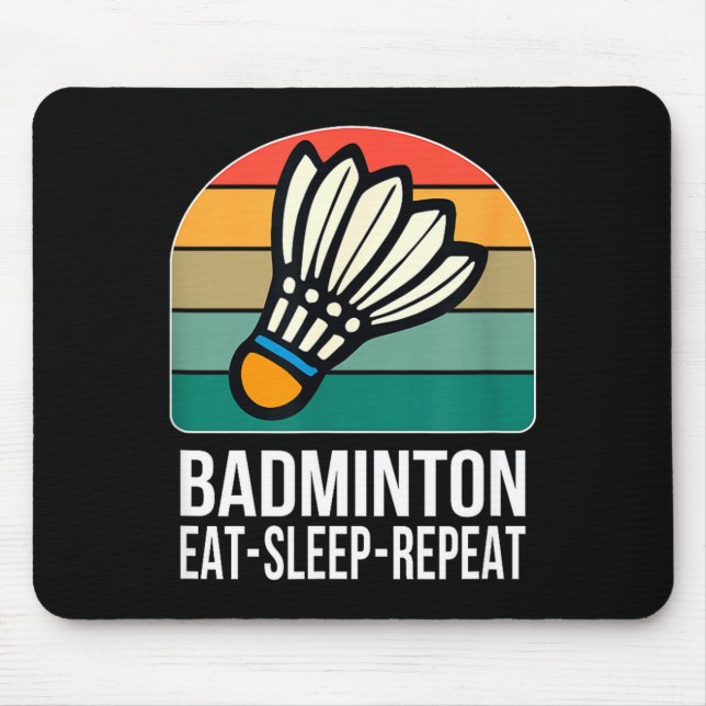 Eat Sleep Badminton Repeat -  Musmatta (Framsidan)