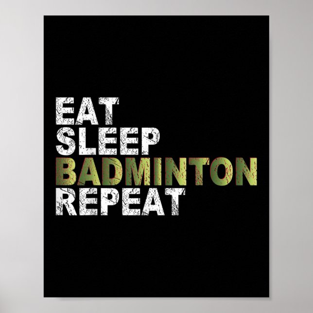 Eat Sleep Badminton Repeat  Poster (Framsidan)