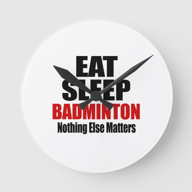 EAT SLEEP BADMINTON RUND KLOCKA (Framsida)