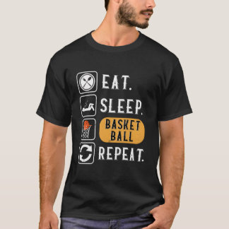 Eat Sleep Basketball Repeat Basketball T Shirt