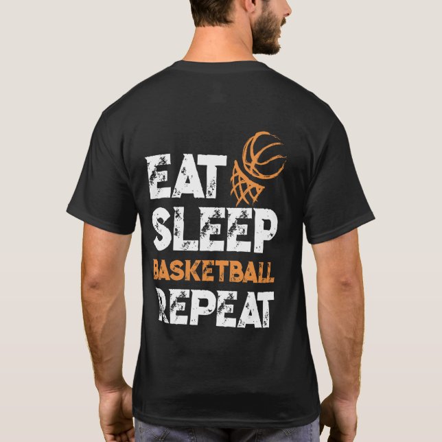 Eat Sleep Basketball Repeat Gift Dunk T Shirt (Baksida)