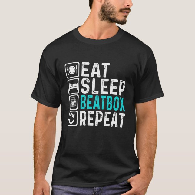 Eat Sleep Beatbox Repeat  Beatboxing Beatboxer T Shirt (Framsida)
