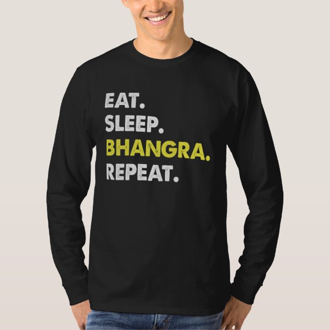 Eat Sleep Bhangra Repeat Dancer Fun T Shirt (Framsida)