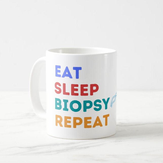 EAT SLEEP BIOPSY REPEAT - BIOPSY COFFEE MUGG (Framsida vänster)