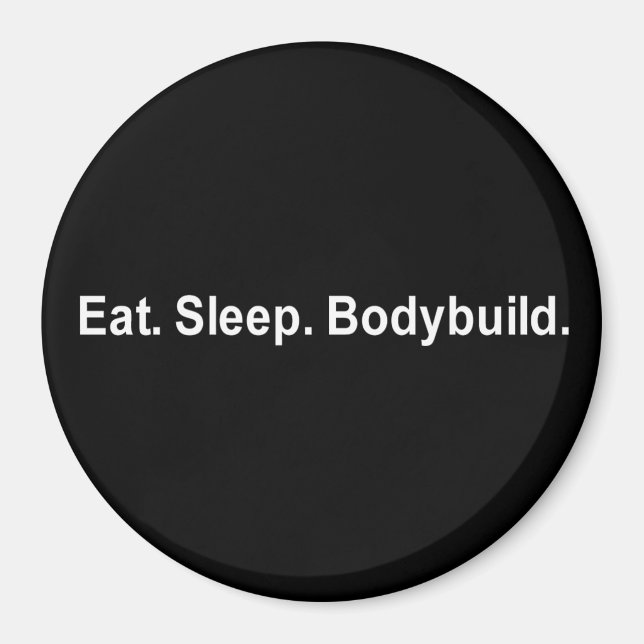 EAT SLEEP BODYBUILD T-SHIRT MAGNET (Framsidan)