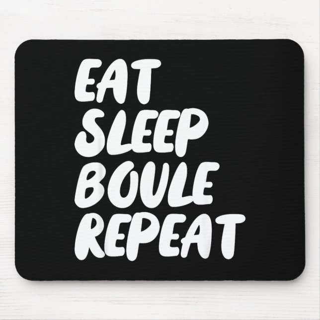 Eat Sleep Boule Repeat Saying Funny Petanque Boule Musmatta (Framsidan)