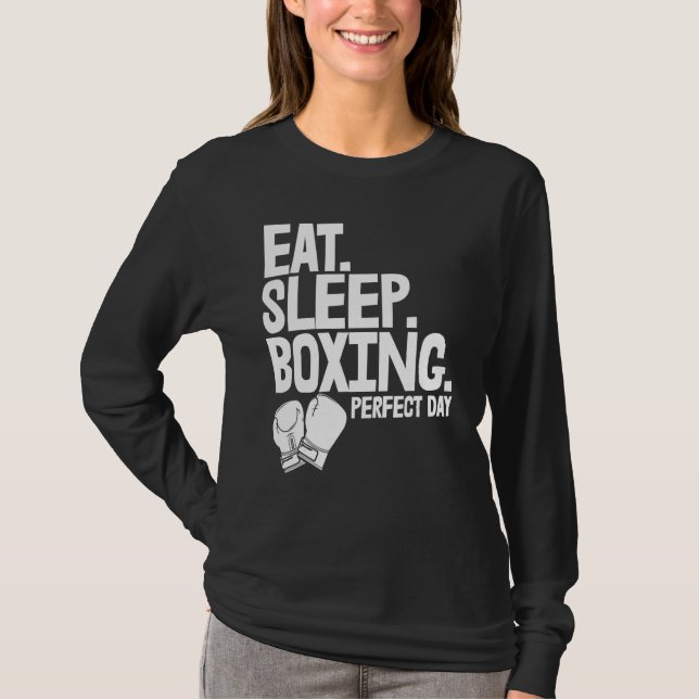 Eat Sleep Boxing Perfect Day   Women Boxing Sports T Shirt (Framsida)