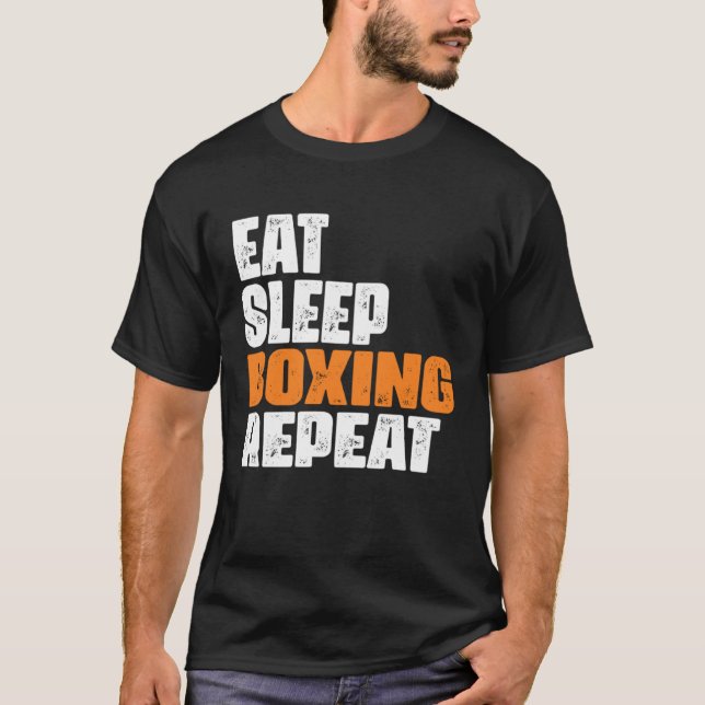 Eat Sleep Boxing Repeat boxing enthusiast T Shirt (Framsida)